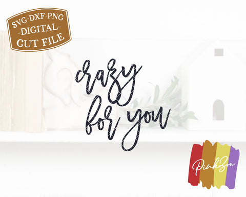 Crazy for You SVG Files | Valentine's Day Svg | Rustic Sign Svg | Farmhouse Svg | Commercial Use | Digital Cut Files (1154163376) SVG PinkZou 