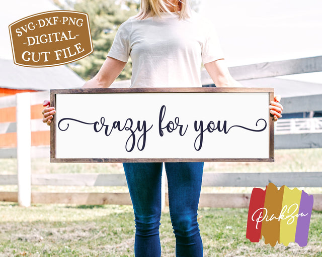 Crazy for You SVG Files | Valentine's Day Svg | Rustic Sign Svg | Farmhouse Svg | Commercial Use | Digital Cut Files (1168137767) SVG PinkZou 