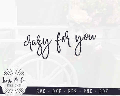 Crazy for You SVG Files | Valentine's Day Svg | Rustic Sign Svg | Farmhouse Svg | Commercial Use | Digital Cut Files (1168212217) SVG Ivan & Co. Designs 