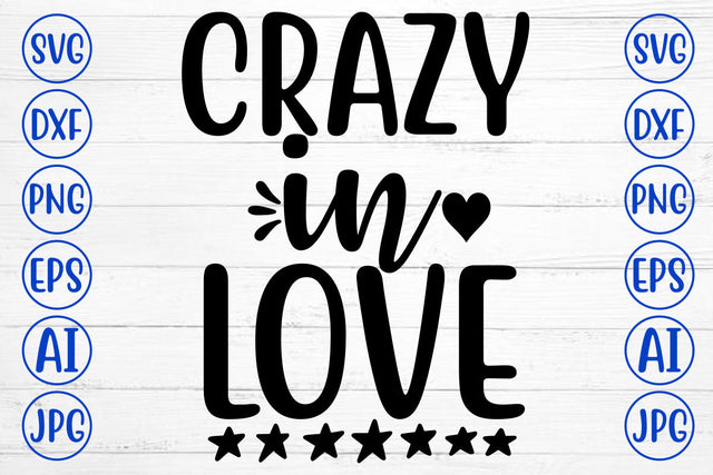 CRAZY IN LOVE SVG Cut File SVG Syaman 