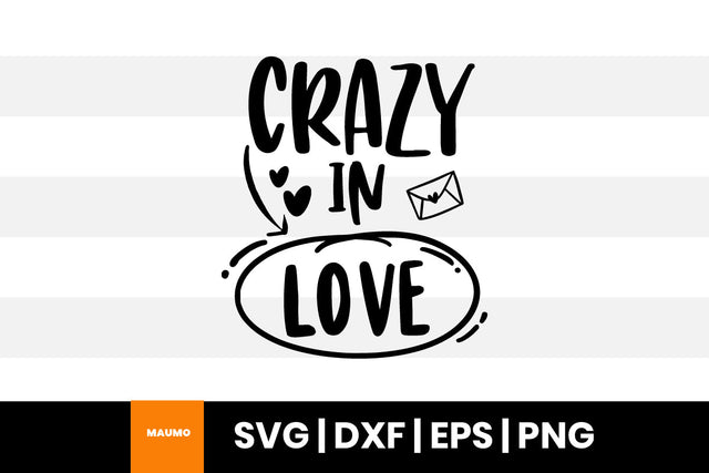 Crazy in love valentine svg quote SVG Maumo Designs 