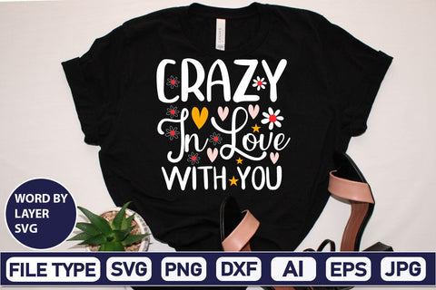 Crazy In Love With You SVG Design SVG DesignPlante 503 
