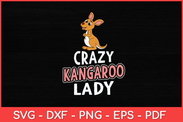 Crazy Kangaroo Lady - Kangaroo Lovers Svg Design SVG artprintfile 