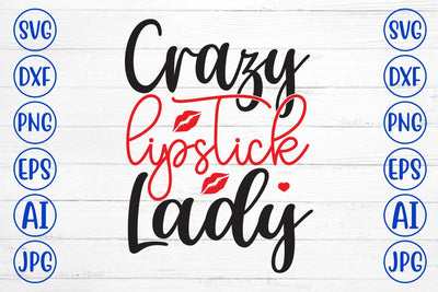 Crazy Lipstick Lady SVG Cut File SVG Syaman 