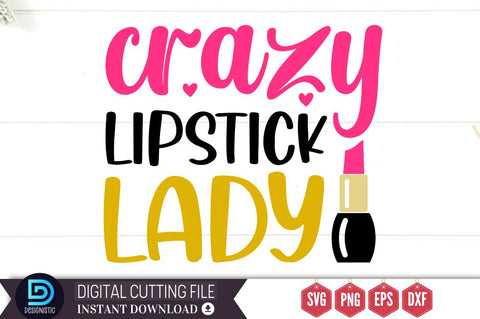 Crazy lipstick lady SVG SVG DESIGNISTIC 