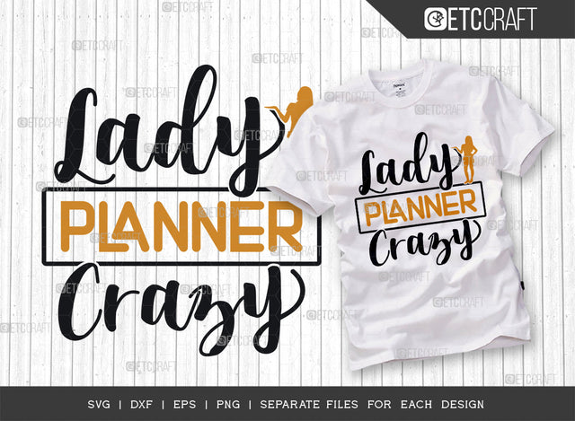 Crazy Planner Lady SVG Cut File, Crazy Lady Svg, Planner Svg, Lady Svg, Women Svg, Planner Girl Svg, Planner Lover Svg, Planner Quotes SVG ETC Craft 