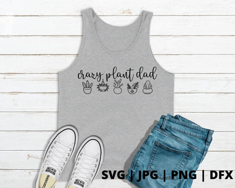Crazy plant dad SVG Good Morning Chaos 