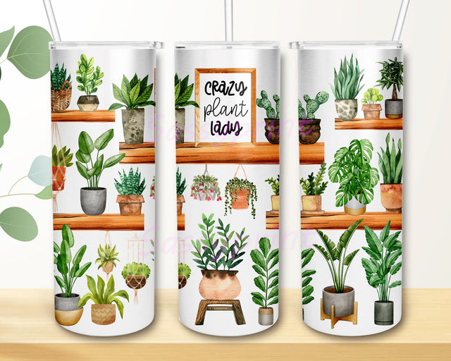 Crazy Plant Lady 20 oz Sublimation Tumbler Wrap, PNG Digital File Plant Lady sublimation Sublimation sassyprint 