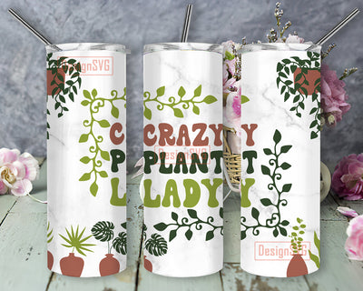Crazy Plant Lady Design Tumbler, Plant Mom Tumbler Png, Plant Lady Tumbler Wrap, Plant Sublimation Design, Plant Lover Gift, Instant Download Sublimation DesignSVG 