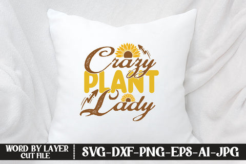 Crazy Plant Lady SVG CUT FILE SVG MStudio 