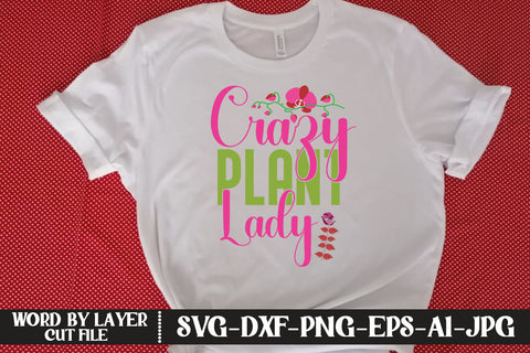 Crazy Plant Lady SVG CUT FILE SVG MStudio 