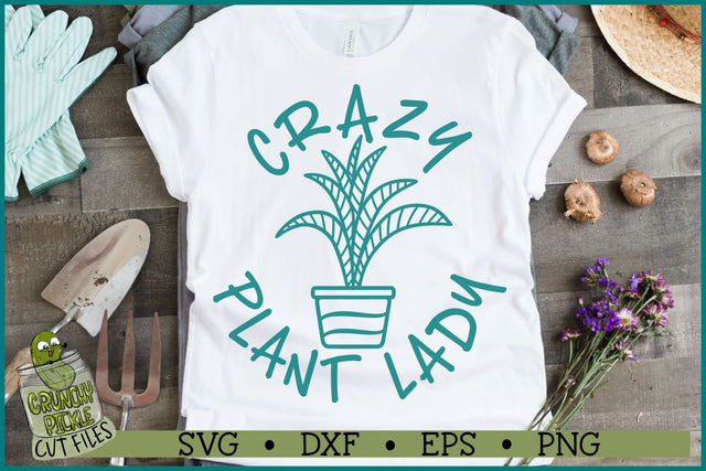 Crazy Plant Lady SVG File SVG Crunchy Pickle 