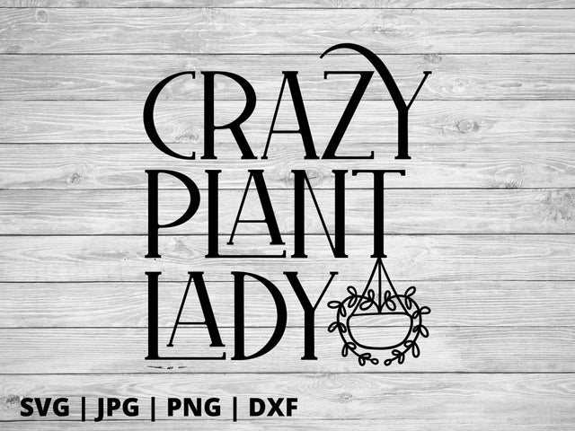Crazy plant lady SVG Good Morning Chaos 