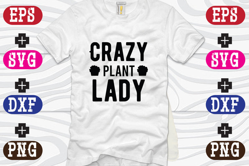 Crazy plant lady SVG Nurstore 