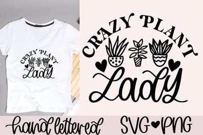 Crazy plant lady svg, plant lover svg, plant shirt svg, succulent svg, hand lettered svg, plant mom svg, gardening svg, funny plant svg SVG AnitaAlyiaLettering 