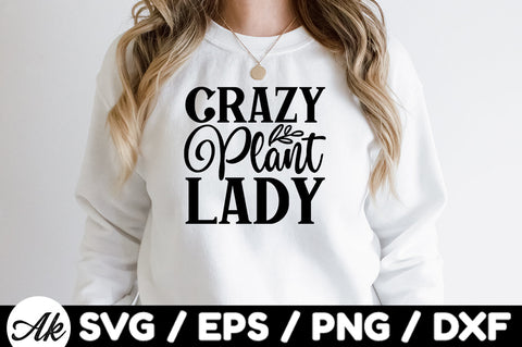 Crazy plant lady svg SVG akazaddesign 
