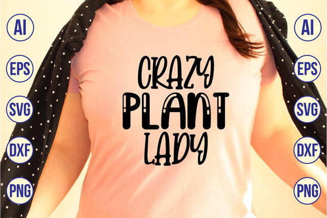 Crazy Plant Lady svg SVG shah alam 