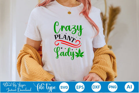 Crazy Plant Lady SVG SVGs,Quotes and Sayings,Food & Drink,On Sale, Print & Cut SVG DesignPlante 503 