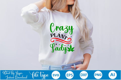 Crazy Plant Lady SVG SVGs,Quotes and Sayings,Food & Drink,On Sale, Print & Cut SVG DesignPlante 503 