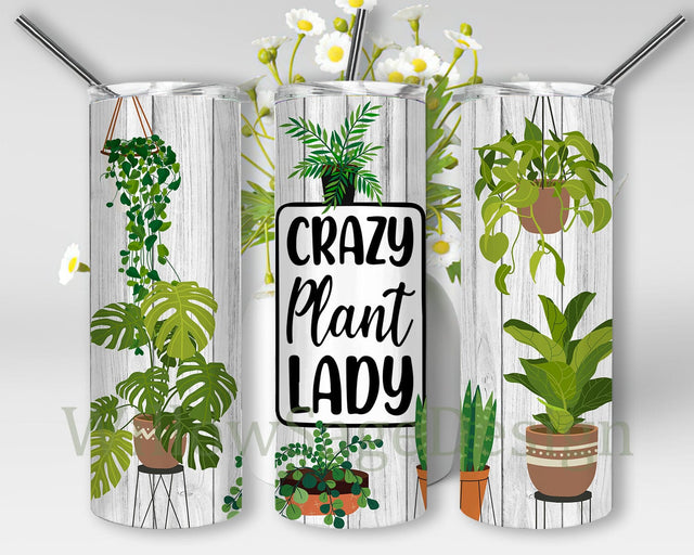 Crazy Plant Lady Tumbler Design, House Plant 20oz Skinny Tumbler, Plant Life Design Png, Plant Lover Gift, Plant Tumbler Wrap, Digital Download Sublimation WillowSageDesign 