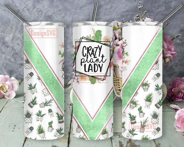 Crazy Plant Lady Tumbler Design, Plant 20oz Skinny Tumbler, Plant Tumbler Wrap, Plant Lover Gift, Plant Sublimation Design, Digital Download Sublimation DesignSVG 