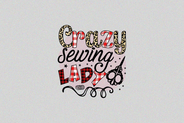 Crazy Sewing lady Sublimation SVGArt 
