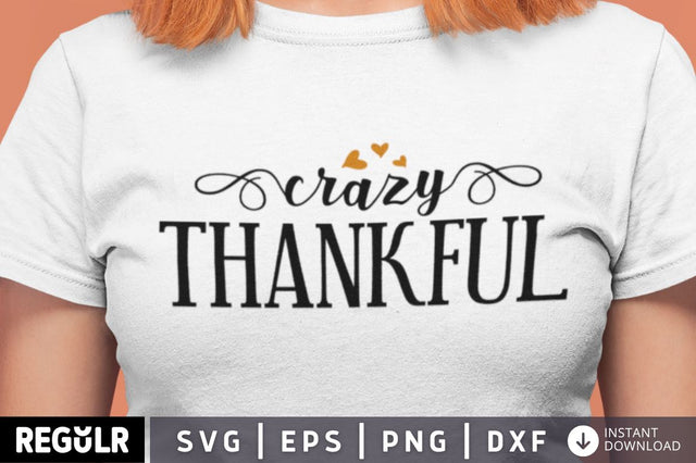 Crazy thankful SVG SVG Regulrcrative 