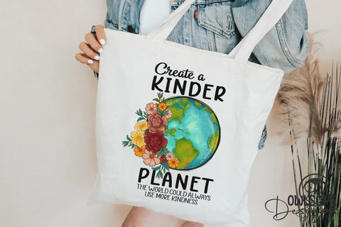 Create A Kinder Planet Png Sublimation Sublimation Owlsome.Designs 
