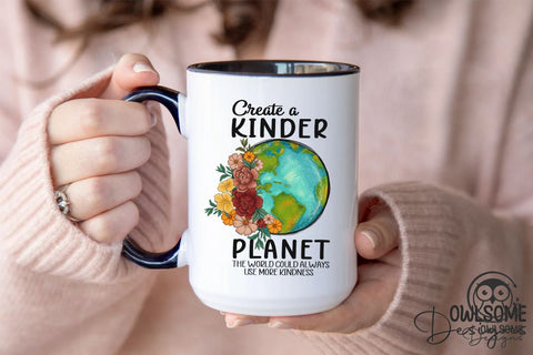 Create A Kinder Planet Png Sublimation Sublimation Owlsome.Designs 
