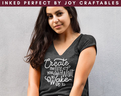 Create The Life You Can't Wait To Wake Up To SVG Inked Perfect 