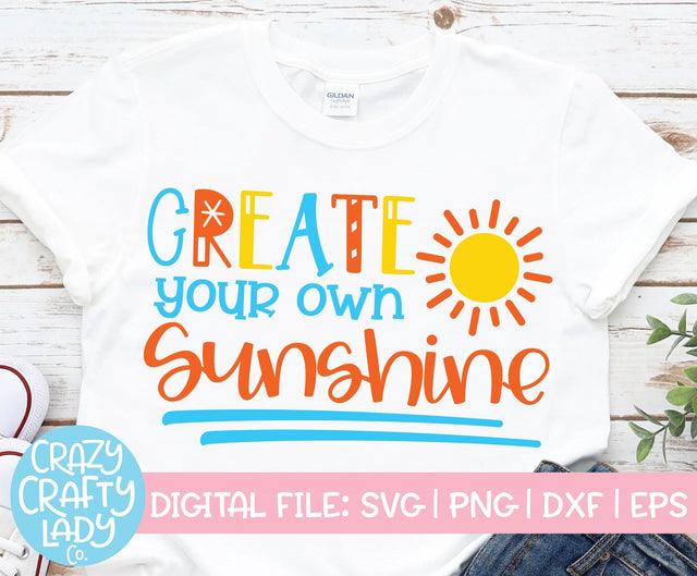 Create Your Own Sunshine | Summer SVG Cut File SVG Crazy Crafty Lady Co. 