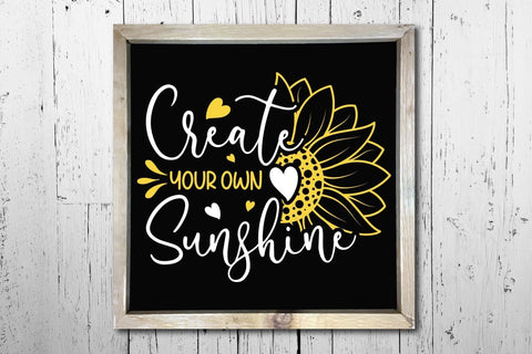 Create Your Own Sunshine - Sunflower SVG SVG CraftLabSVG 
