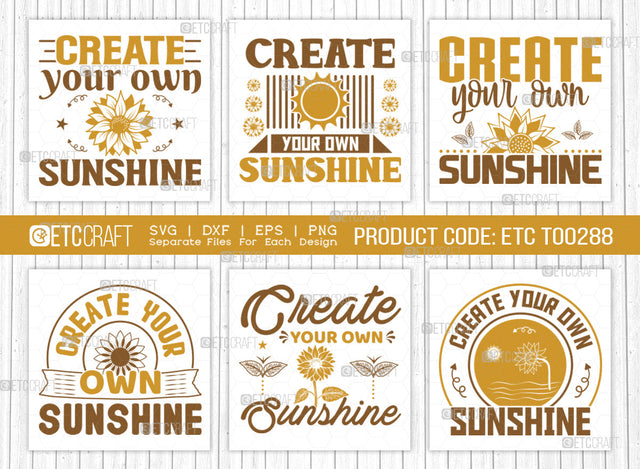 Create Your Own Sunshine SVG Bundle, Flower svg, Floral Svg, Summer Svg, Sunflower Svg, Sunflower Quotes, ETC T00288 SVG ETC Craft 