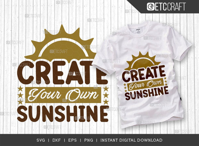 Create Your Own Sunshine SVG Cut File, Flower svg, Floral Svg, Summer Svg, Sunflower Svg, Sunflower Quotes, TG 00982 SVG ETC Craft 