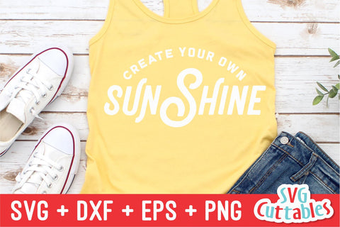 Create Your Own Sunshine svg - Summer Cut File - Beach - Quote - svg - svg - dxf - eps - png - Silhouette - Cricut - Digital File SVG Svg Cuttables 