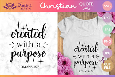 Created with a purpose, Bible verse svg, christian svg, christian quote, scripture svg, faith svg, blessed svg, religious svg. Png, Jpg, Dxf, Eps Svg, Cut File for Cricut and Silhouette. SVG KatineDesign 