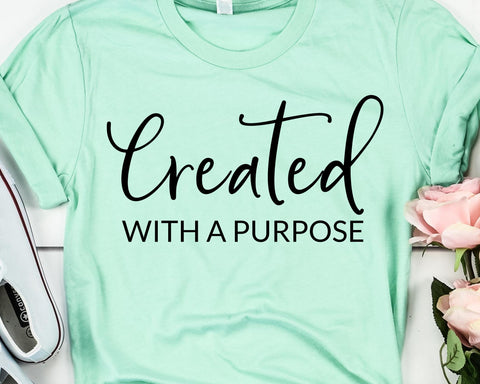 Created With A Purpose SVG - Christian SVG - Bible Verse SVG SVG She Shed Craft Store 