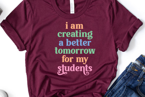 Creating Better Tomorrow I Motivational Teacher Sublimation Sublimation Happy Printables Club 