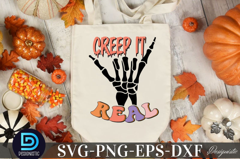 Creep it real, Halloween SVG Design Sublimation DESIGNISTIC 
