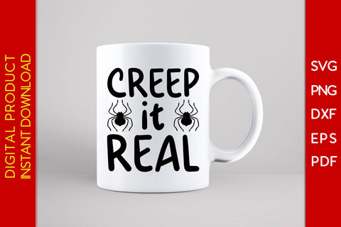 Creep It Real Halloween SVG PNG PDF Cut File SVG Creativedesigntee 