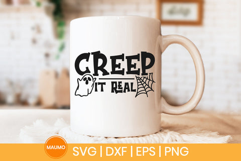 Creep it real, halloween svg quote SVG Maumo Designs 