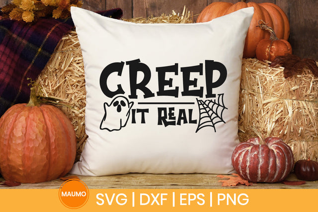 Creep it real, halloween svg quote SVG Maumo Designs 