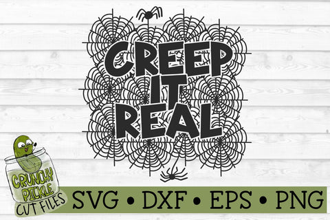 Creep it Real Halloween SVG SVG Crunchy Pickle 