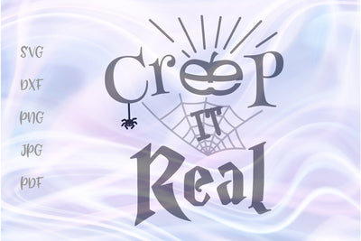 Creep it Real Happy Halloween Sign SVG, PNG, DXF, PDF, JPG SVG Digitals by Hanna 