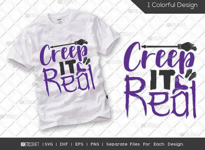 Creep It Real SVG Cut File | Halloween Svg | Holiday Svg | Funny Halloween Svg | Ghost Svg | Boo Svg | Halloween T-shirt Design SVG ETC Craft 