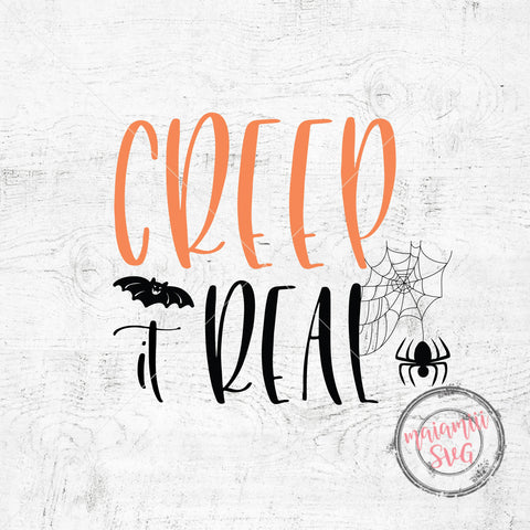 Creep It Real svg, Halloween svg, Happy Halloween Svg, Halloween Quote Svg, Funny Halloween Svg SVG MaiamiiiSVG 