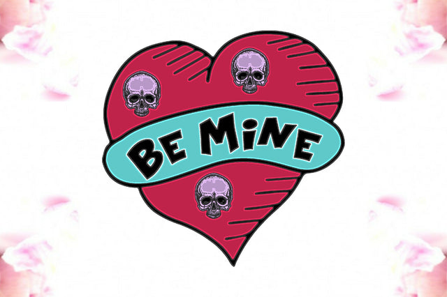 Creepy Valentine Be Mine Png Sublimation Jagonath Roy 