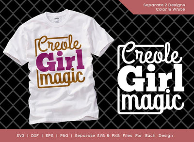 Creole Girl Magic SVG Cut File | Girl Magic Svg | Creole Girl Queen Svg | Magic Girl Svg | T-shirt Design SVG ETC Craft 