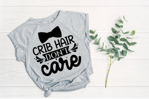 Crib hair don't care, baby SVG SVG DESIGNISTIC 