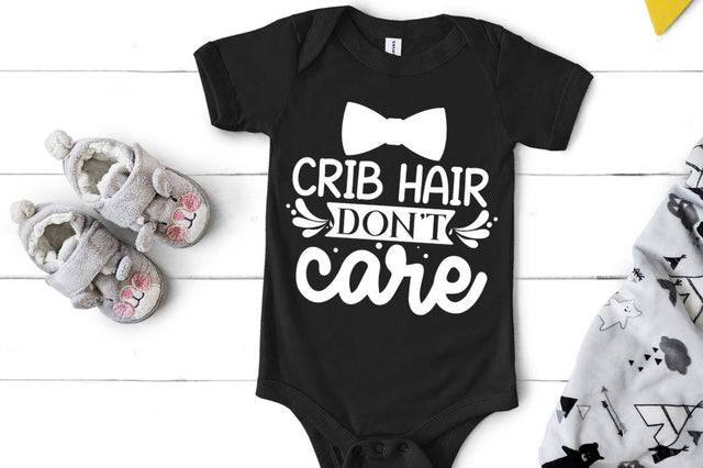 Crib hair don't care, baby SVG SVG DESIGNISTIC 